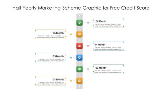 Half Yearly Marketing Scheme Graphic For Free Credit Score Ppt PowerPoint Presentation File Formats PDF