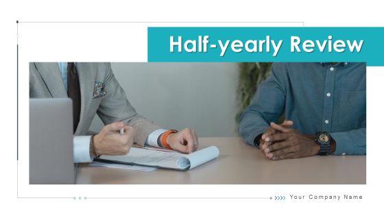 Half Yearly Review Opportunities Knowledge Ppt PowerPoint Presentation Complete Deck With Slides Half Yearly Review Opportunities Knowledge Ppt PowerPoint Presentation Complete Deck With Slides