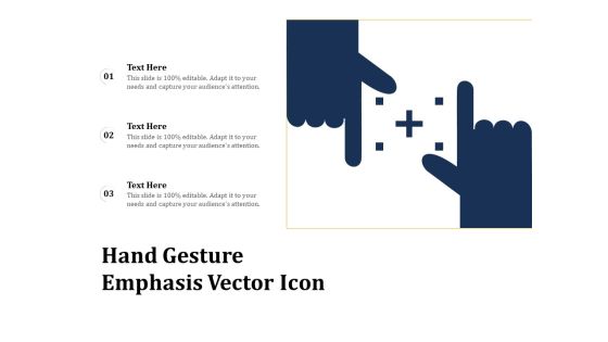 Hand Gesture Emphasis Vector Icon Ppt PowerPoint Presentation Gallery Good PDF