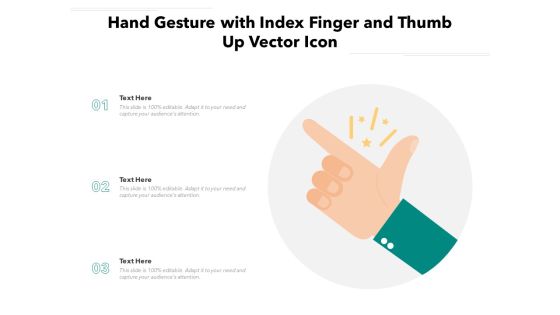 Hand Gesture With Index Finger And Thumb Up Vector Icon Ppt PowerPoint Presentation Slides Outline PDF Hand Gesture With Index Finger And Thumb Up Vector Icon Ppt PowerPoint Presentation Slides Outline PDF