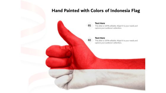 Hand Painted With Colors Of Indonesia Flag Ppt PowerPoint Presentation Gallery Slide PDF Hand Painted With Colors Of Indonesia Flag Ppt PowerPoint Presentation Gallery Slide PDF