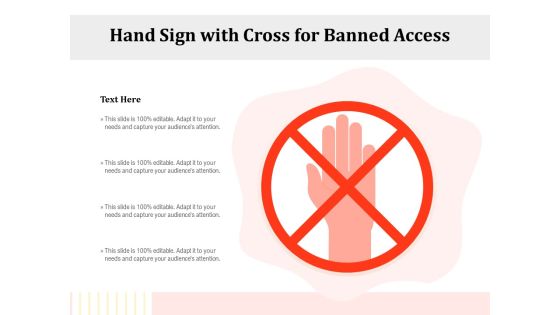 Hand Sign With Cross For Banned Access Ppt PowerPoint Presentation Inspiration Format PDF