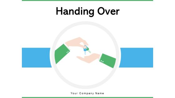 Handing Over Employee Planning Ppt PowerPoint Presentation Complete Deck Handing Over Employee Planning Ppt PowerPoint Presentation Complete Deck