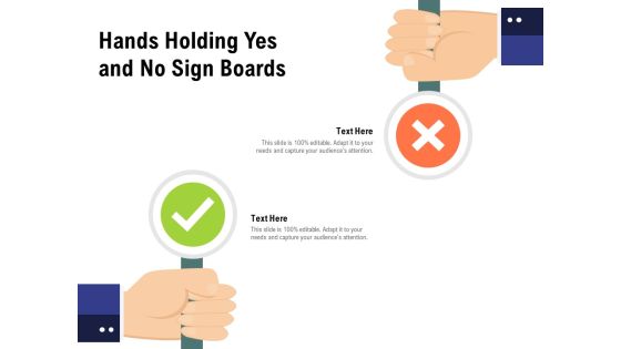 Hands Holding Yes And No Sign Boards Ppt PowerPoint Presentation Icon Graphics