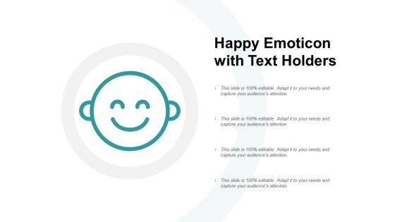 Happy Emoticon With Text Holders Ppt PowerPoint Presentation Gallery Example File