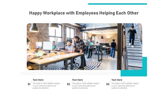 Happy Workplace With Employees Helping Each Other Ppt PowerPoint Presentation File Example Topics PDF Happy Workplace With Employees Helping Each Other Ppt PowerPoint Presentation File Example Topics PDF