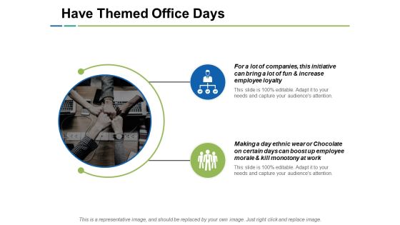 Have Themed Office Days Ppt PowerPoint Presentation Summary Icons Have Themed Office Days Ppt PowerPoint Presentation Summary Icons