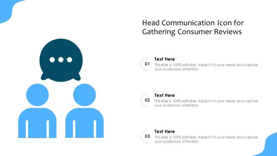 Head Communication Icon For Gathering Consumer Reviews Ppt PowerPoint Presentation File Elements PDF Head Communication Icon For Gathering Consumer Reviews Ppt PowerPoint Presentation File Elements PDF