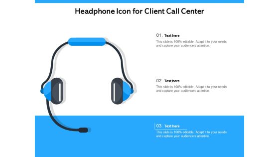 Headphone Icon For Client Call Center Ppt PowerPoint Presentation File Slide PDF Headphone Icon For Client Call Center Ppt PowerPoint Presentation File Slide PDF