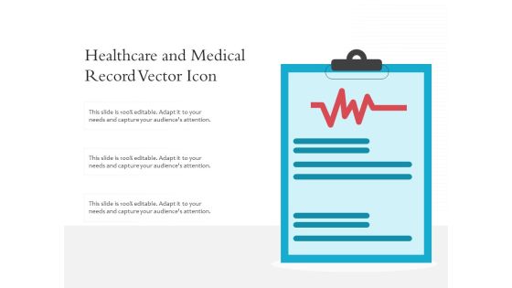Healthcare And Medical Record Vector Icon Ppt PowerPoint Presentation Icon Example PDF Healthcare And Medical Record Vector Icon Ppt PowerPoint Presentation Icon Example PDF