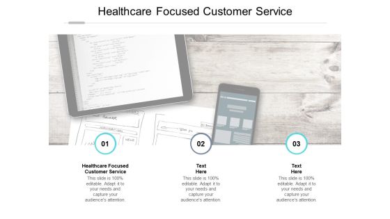 Healthcare Focused Customer Service Ppt PowerPoint Presentation Show Vector Cpb Pdf Healthcare Focused Customer Service Ppt PowerPoint Presentation Show Vector Cpb Pdf