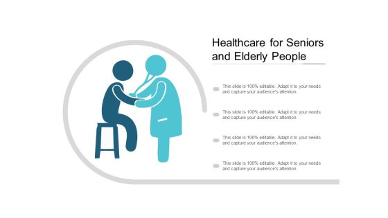 Healthcare For Seniors And Elderly People Ppt PowerPoint Presentation Outline Infographics Healthcare For Seniors And Elderly People Ppt PowerPoint Presentation Outline Infographics