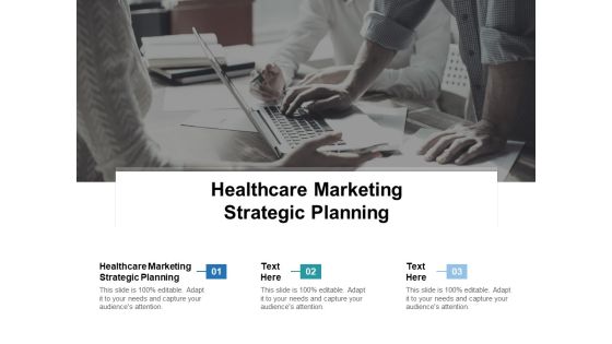 Healthcare Marketing Strategic Planning Ppt PowerPoint Presentation Inspiration Display Cpb Healthcare Marketing Strategic Planning Ppt PowerPoint Presentation Inspiration Display Cpb