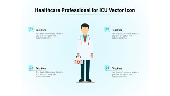 Healthcare Professional For ICU Vector Icon Ppt PowerPoint Presentation Professional Ideas PDF Healthcare Professional For ICU Vector Icon Ppt PowerPoint Presentation Professional Ideas PDF