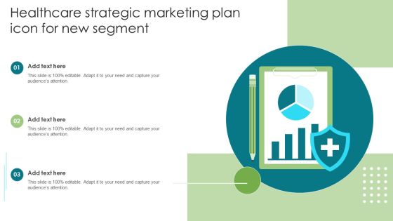 Healthcare Strategic Marketing Plan Icon For New Segment Brochure PDF Healthcare Strategic Marketing Plan Icon For New Segment Brochure PDF