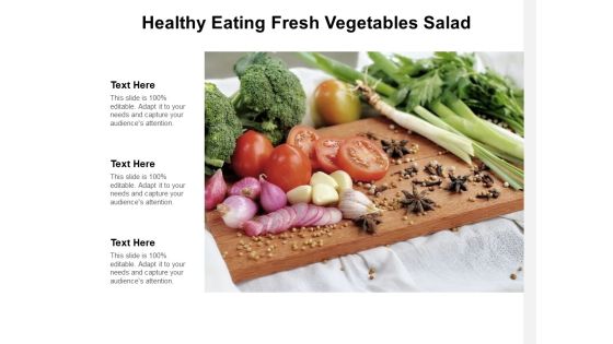 Healthy Eating Fresh Vegetables Salad Ppt Powerpoint Presentation Pictures Example Healthy Eating Fresh Vegetables Salad Ppt Powerpoint Presentation Pictures Example