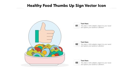Healthy Food Thumbs Up Sign Vector Icon Ppt PowerPoint Presentation Gallery Templates PDF Healthy Food Thumbs Up Sign Vector Icon Ppt PowerPoint Presentation Gallery Templates PDF