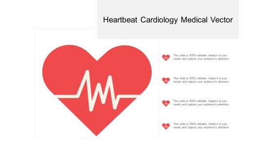 Heartbeat Cardiology Medical Vector Ppt PowerPoint Presentation Portfolio Visuals Heartbeat Cardiology Medical Vector Ppt PowerPoint Presentation Portfolio Visuals