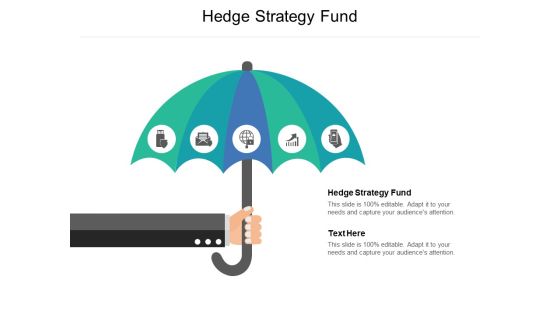 Hedge Strategy Fund Ppt PowerPoint Presentation Layouts Graphics Tutorials Cpb Pdf Hedge Strategy Fund Ppt PowerPoint Presentation Layouts Graphics Tutorials Cpb Pdf