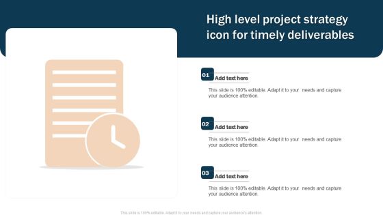 High Level Project Strategy Icon For Timely Deliverables Elements PDF High Level Project Strategy Icon For Timely Deliverables Elements PDF