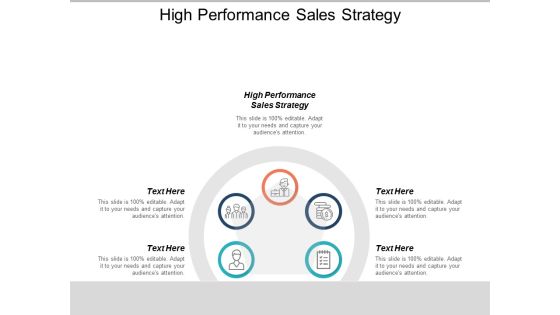 High Performance Sales Strategy Ppt PowerPoint Presentation Model Example Topics Cpb High Performance Sales Strategy Ppt PowerPoint Presentation Model Example Topics Cpb