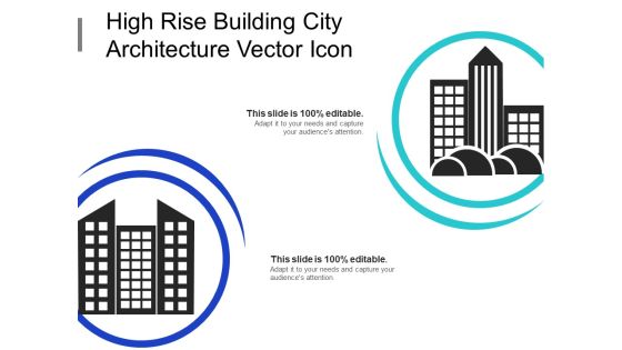 High Rise Building City Architecture Vector Icon Ppt PowerPoint Presentation Professional Ideas PDF High Rise Building City Architecture Vector Icon Ppt PowerPoint Presentation Professional Ideas PDF
