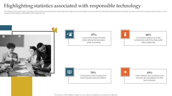 Highlighting Statistics Associated With Responsible Technology Ppt Outline PDF Highlighting Statistics Associated With Responsible Technology Ppt Outline PDF