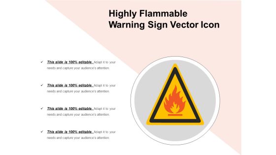 Highly Flammable Warning Sign Vector Icon Ppt PowerPoint Presentation Icon Deck PDF Highly Flammable Warning Sign Vector Icon Ppt PowerPoint Presentation Icon Deck PDF