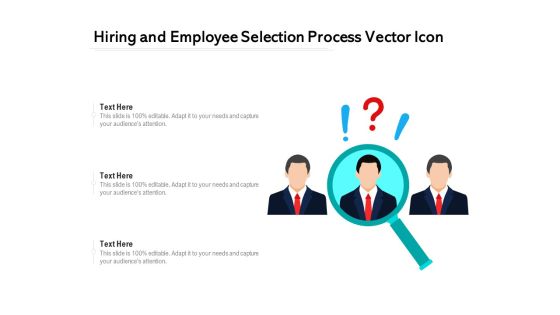 Hiring And Employee Selection Process Vector Icon Ppt PowerPoint Presentation Model Vector PDF Hiring And Employee Selection Process Vector Icon Ppt PowerPoint Presentation Model Vector PDF