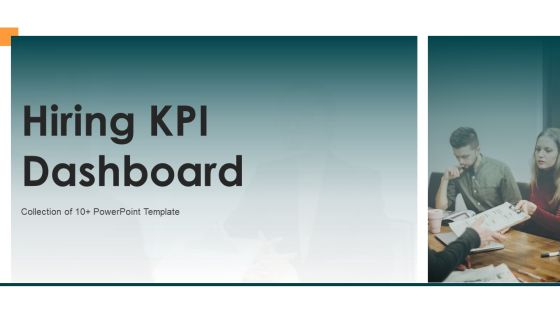 Hiring KPI Dashboard Ppt PowerPoint Presentation Complete Deck With Slides Hiring KPI Dashboard Ppt PowerPoint Presentation Complete Deck With Slides