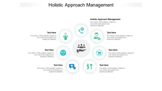 Holistic Approach Management Ppt PowerPoint Presentation File Show Cpb Pdf Holistic Approach Management Ppt PowerPoint Presentation File Show Cpb Pdf