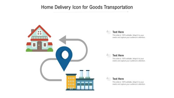 Home Delivery Icon For Goods Transportation Ppt PowerPoint Presentation Gallery Example PDF Home Delivery Icon For Goods Transportation Ppt PowerPoint Presentation Gallery Example PDF