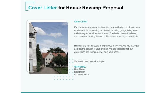 Home Remodeling Proposal Cover Letter For House Revamp Proposal Ppt PowerPoint Presentation Slides Ideas PDF