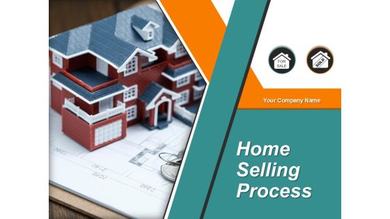 Home Selling Process Ppt PowerPoint Presentation Complete Deck With Slides Home Selling Process Ppt PowerPoint Presentation Complete Deck With Slides