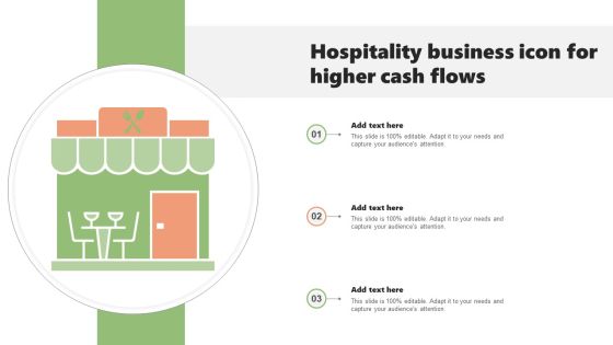 Hospitality Business Icon For Higher Cash Flows Introduction PDF Hospitality Business Icon For Higher Cash Flows Introduction PDF