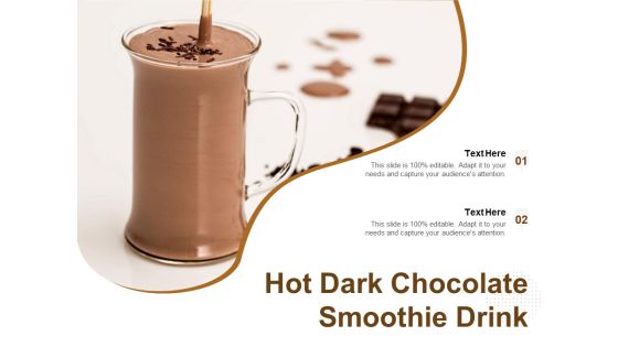 Hot Dark Chocolate Smoothie Drink Ppt PowerPoint Presentation Icon Example Introduction PDF Hot Dark Chocolate Smoothie Drink Ppt PowerPoint Presentation Icon Example Introduction PDF