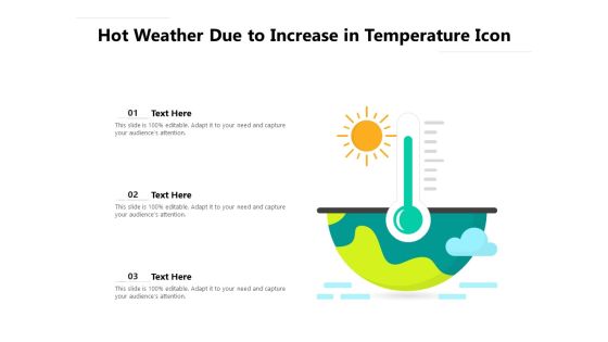 Hot Weather Due To Increase In Temperature Icon Ppt PowerPoint Presentation Icon Deck PDF Hot Weather Due To Increase In Temperature Icon Ppt PowerPoint Presentation Icon Deck PDF