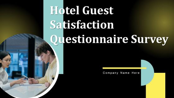 Hotel Guest Satisfaction Questionnaire Survey Ppt PowerPoint Presentation Complete Deck With Slides Survey Hotel Guest Satisfaction Questionnaire Survey Ppt PowerPoint Presentation Complete Deck With Slides Survey