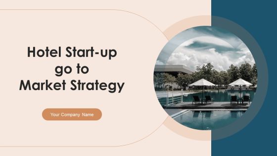 Hotel Start Up Go To Market Strategy Hotel Start Up Go To Market Strategy