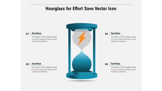Hourglass For Effort Save Vector Icon Ppt PowerPoint Presentation File Model PDF