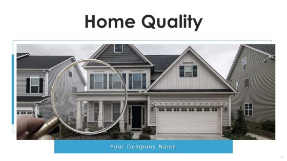 House Quality Ppt PowerPoint Presentation Complete Deck With Slides