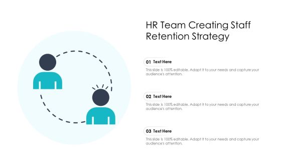 Hr Team Creating Staff Retention Strategy Ppt Outline Topics PDF Hr Team Creating Staff Retention Strategy Ppt Outline Topics PDF