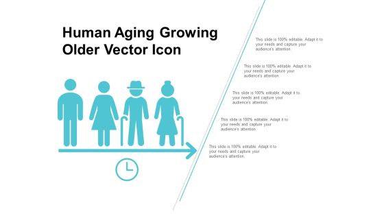 Human Aging Growing Older Vector Icon Ppt PowerPoint Presentation Portfolio Styles Human Aging Growing Older Vector Icon Ppt PowerPoint Presentation Portfolio Styles