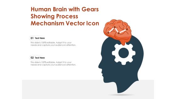Human Brain With Gears Showing Process Mechanism Vector Icon Ppt PowerPoint Presentation Professional Outline PDF