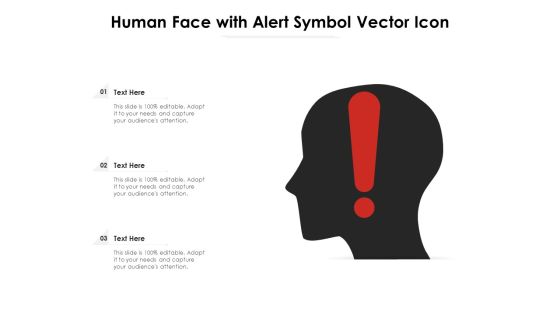 Human Face With Alert Symbol Vector Icon Ppt PowerPoint Presentation Layout PDF Human Face With Alert Symbol Vector Icon Ppt PowerPoint Presentation Layout PDF