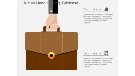 Human Hand Holding Briefcase Powerpoint Templates