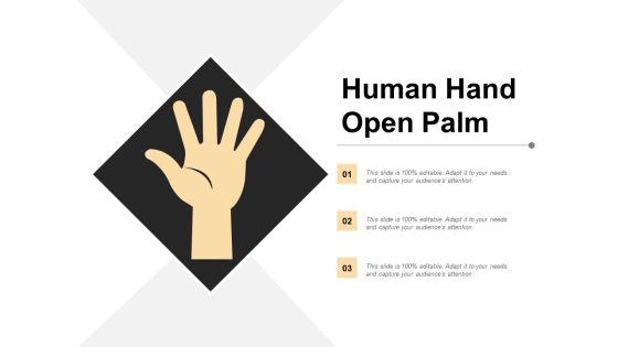 Human Hand Open Palm Ppt PowerPoint Presentation Ideas Graphics Human Hand Open Palm Ppt PowerPoint Presentation Ideas Graphics