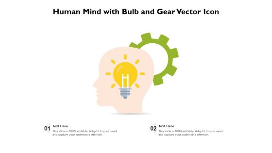 Human Mind With Bulb And Gear Vector Icon Ppt PowerPoint Presentation Infographics Graphic Tips PDF Human Mind With Bulb And Gear Vector Icon Ppt PowerPoint Presentation Infographics Graphic Tips PDF