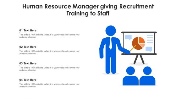 Human Resource Manager Giving Recruitment Training To Staff Ppt Styles Graphics Download PDF