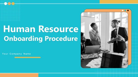 Human Resource Onboarding Procedure Wd Ppt PowerPoint Presentation Complete Deck With Slides